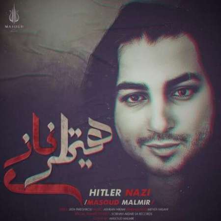 Masoud Malmir – Hitler Nazi